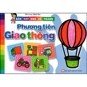 Bàn tay nhỏ vẽ tranh - Phương tiện giao thông