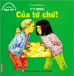 Bạn tốt - Của tớ chứ! - Nhiều tác giả