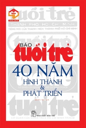 Báo tuổi trẻ 40 năm hình thành & phát triển