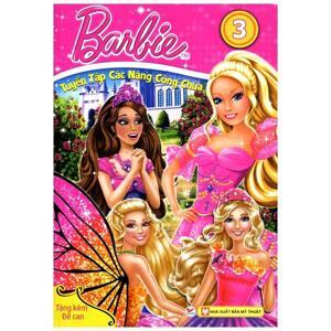 Barbie - Tuyển Tập Các Nàng Công Chúa - Tập 3