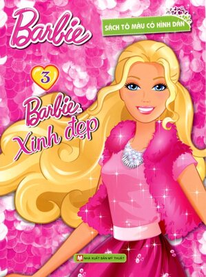 Barbie Xinh Đẹp - Tập 3 (Sách Tô Màu Có Hình Dán)