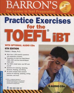 Barron's Practice exercises for the TOEFL - 6th edition - Nhiều tác giả