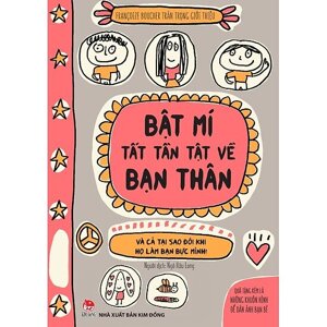 Bật mí tất tần tật về bạn thân