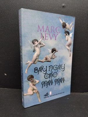 Bảy ngày cho mãi mãi - Marc Levy