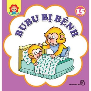 Bé Học Lễ Giáo - Tập 15 - BuBu Bị Bệnh