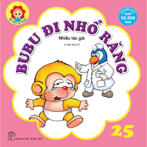 Bé Học Lễ Giáo - Tập 25 - Bubu Đi Nhổ Răng