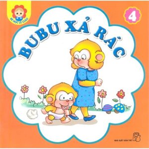 Bé Học Lễ Giáo - Tập 4 - BuBu Xả Rác