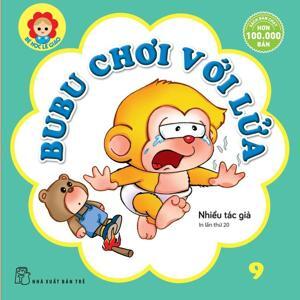 Bé Học Lễ Giáo - Tập 9 - Bubu chơi với lửa