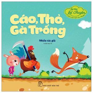 Bé tập kể chuyện - Cáo, thỏ, gà trống