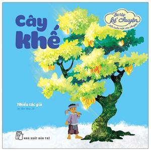 Bé Tập Kể Chuyện - Cây Khế