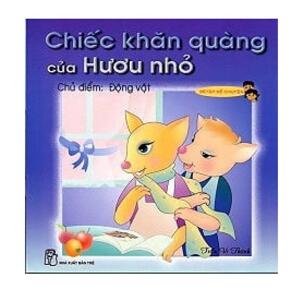 Bé Tập Kể Chuyện - Chiếc Khăn Quàng Của Hươu Nhỏ