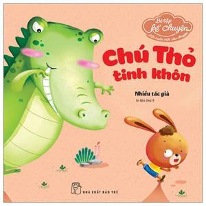 Bé Tập Kể Chuyện - Chú Thỏ Tinh Khôn