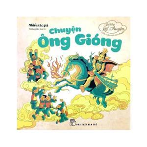 Bé Tập Kể Chuyện - Chuyện Ông Gióng