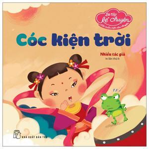 Bé Tập Kể Chuyện - Cóc Kiện Trời