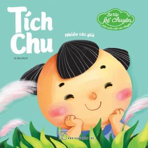 Bé Tập Kể Chuyện - Tích Chu