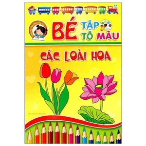 Bé Tập Tô Màu - Các Loài Hoa