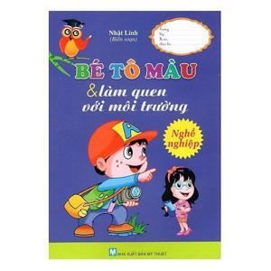 Bé Tô Màu & Làm Quen Với Môi Trường - Nghề Nghiệp