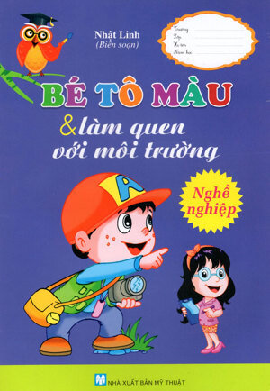 Bé Tô Màu & Làm Quen Với Môi Trường - Nghề Nghiệp