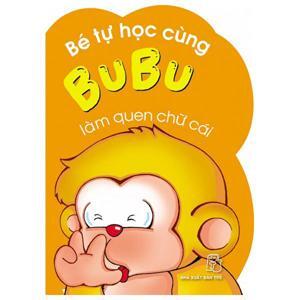 Bé Tự Học Cùng Bubu - Làm Quen Chữ Cái