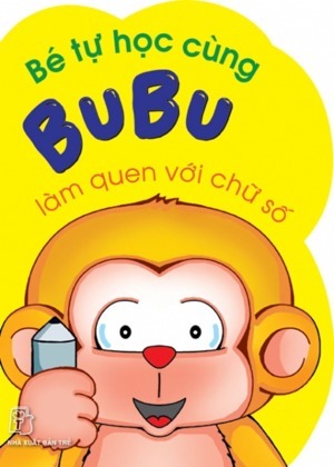 Bé Tự Học Cùng Bubu - Làm Quen Với Chữ Số