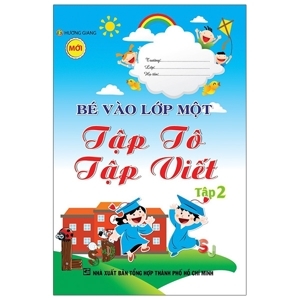 Bé Vào Lớp 1 - Tập Tô Tập Viết (Tập 2)