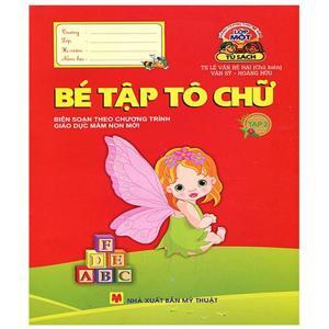 Bé vào lớp Một - Tập tô chữ Tập 2