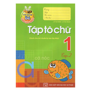 Bé vào lớp Một - Tập tô chữ Tập 2