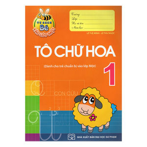 Bé Vào Lớp Một - Tập Tô Chữ (Tập 1)