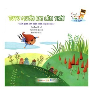 Bé Yêu Học Toán - Tutu Muốn Bay Lên Trời