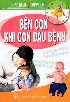 Bên con khi con đau bệnh