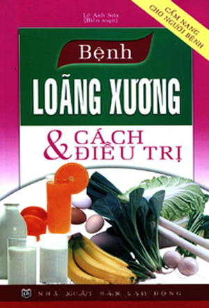 Bệnh loãng xương và cách điều trị