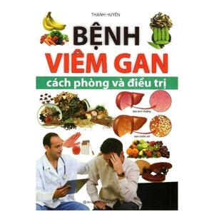 Bệnh Viêm Gan: Cách Phòng Và Điều Trị