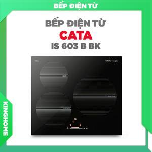 Bếp từ âm 3 vùng nấu Cata IS 603 B BK