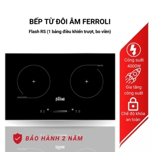 Bếp từ đôi Ferroli Flash RS