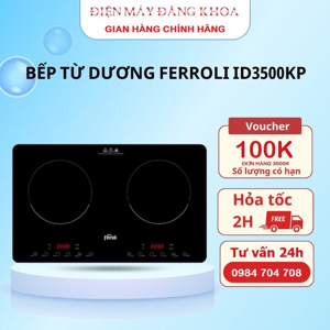 Bếp từ đôi Ferroli ID3500KP