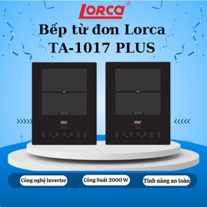 Bếp từ dương 1 vùng nấu Lorca TA 1017Plus