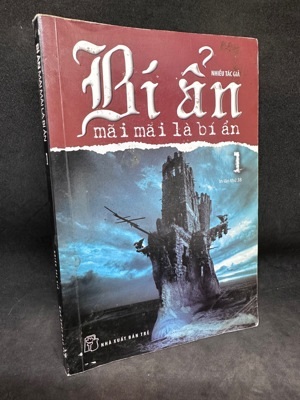 Bí ẩn mãi mãi là bí ẩn (T1) - Nhiều tác giả