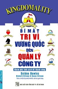 Bí Mật Trị Vì Vương Quốc Đến Quản Lý Công Ty