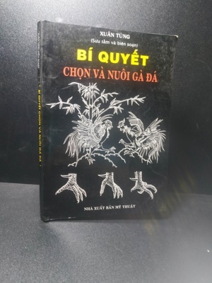 Bí quyết chọn và nuôi gà đá