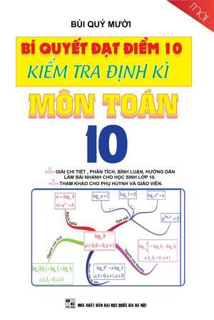 Bí Quyết Đạt Điểm 10 Kiểm Tra Định Kì Môn Toán 10