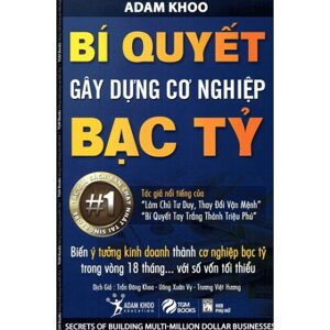 Bí Quyết Gây Dựng Cơ Nghiệp Bạc Tỷ