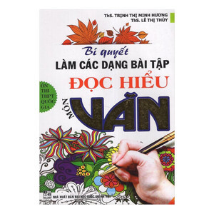 Bí Quyết Làm Các Dạng Bài Tập Đọc Hiểu Môn Văn