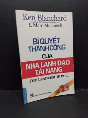 Bí quyết thành công của nhà lãnh đạo tài năng - Ken Blanchard & Marc Muchnick