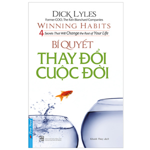 Bí quyết thay đổi cuộc đời - Dick Lyles