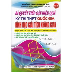 Bí Quyết Tiếp Cận Hiệu Quả Kỳ Thi THPT Quốc Gia Hình Học Giải Tích Không Gian