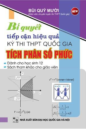 Bí quyết tiếp cận hiệu quả kỳ thi THPT quốc gia - Tích phân số phức