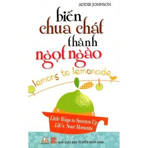 Biến chua chát thành ngọt ngào