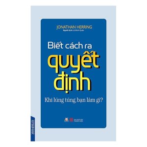 Biết cách ra quyết định