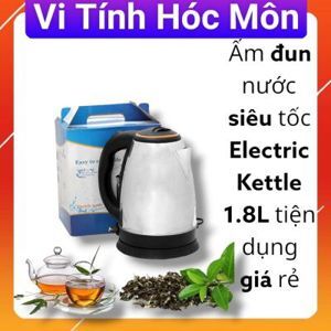 Bình Đun Siêu Tốc Electric Kettle 1.8L