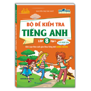 Bộ đề kiểm tra Tiếng Anh lớp 8 Tập 1